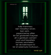 kalp inanmay� , a�k mesafeyi sever...vahide u�ur