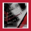 gelme art�k