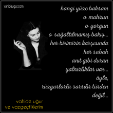 vahide u�ur / sa�alt�lmam�� bak��larda an�t gibi yaln�zl�klar var...